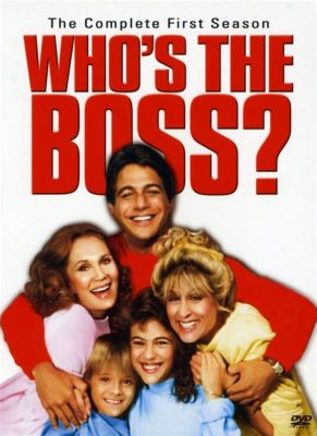 Who's the Boss?:  A Hilarious Exploration of Family Dynamics and Workplace Shenanigans